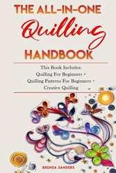 The All-In-One Quilling Handbook