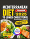 MEDITERRANEAN DIET COOKBOOK TO LOWER CHOLESTEROL