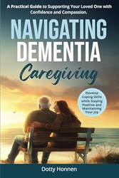 NAVIGATING DEMENTIA CAREGIVING