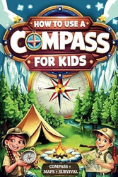 How to Use a Compass for Kids