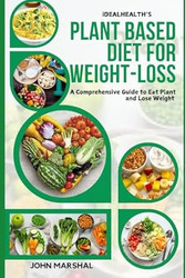 iDEALHEALTH'S PLANT-BASED DIET FOR WEIGHT LOSS