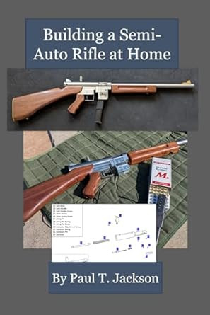 Building a Semi-Auto Rifle at Home