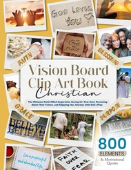 Christian Vision Board Clip Art Book The Ultimate