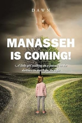 Manasseh Is Coming! A little girl walking on a journey in