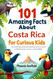 101 Amazing Facts about Costa Rica for Curious Kids