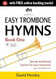 Easy Trombone Hymns Book One