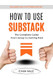How to Use Substack