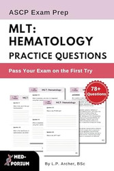 MLT: Hematology Practice Questions: ASCP Exam Preparation