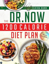 The Dr. Now 1200-Calorie Diet Plan