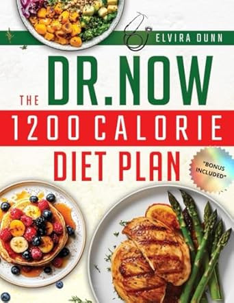 The Dr. Now 1200-Calorie Diet Plan