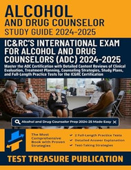 Alcohol and Drug Counselor Exam Study Guide 2024-2025