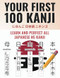 Your First 100 Kanji Learn and perfect all japanese N5
