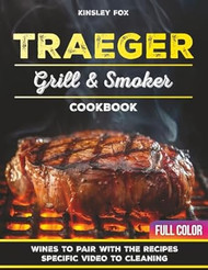 Traeger Grill & Smoker Cookbook