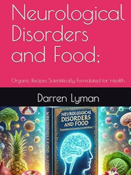 Neurological Disorders and Food;