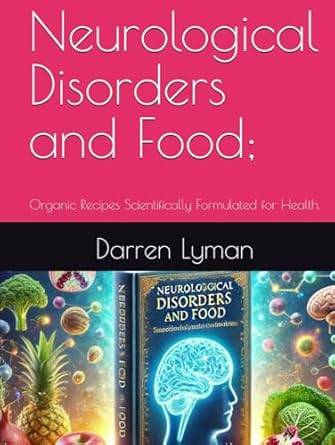 Neurological Disorders and Food;