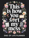 This Is How You Sort My Mess | End of Life Planner