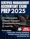 CERTIFIED MANAGEMENT ACCOUNTANT EXAM PREP 2025 CERTIFIED MANAGEMENT ACCOUNTANT EXAM PREP 2025
