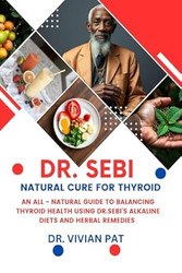 DR. SEBI NATURAL CURE FOR THYROID