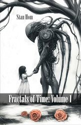 Fractals of Time: Volume 1