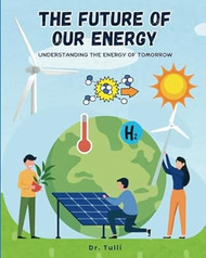 The Future Of Our Energy