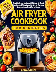Air Fryer Cookbook for Beginners