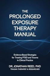The Prolonged Exposure Therapy Manual