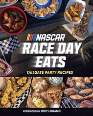 NASCAR: Race Day Eats: Tailgate Party Recipes