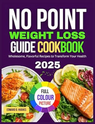 No Point Weight Loss Guide Cookbook