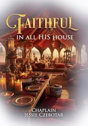 Faithful In All His House