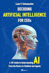 Decoding Artificial Intelligence for CEOs