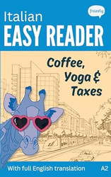 Italian Easy Reader Coffee Yoga & Taxes
