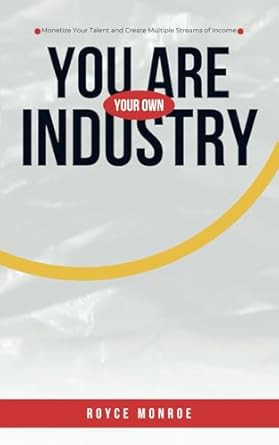 You Are Your Own Industry