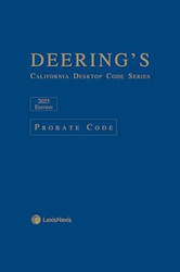 Deering's California Desktop Code Series Probate Code 2025
