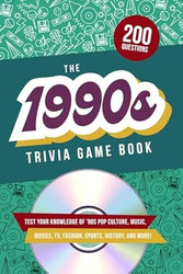 The 1990s Trivia Game Book