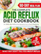 Acid Reflux Diet Cookbook