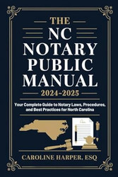 The NC Notary Public Manual 2024-2025