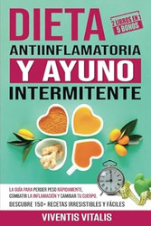 Dieta Antiinflamatoria y Ayuno Intermitente