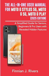 The All-in-One User Manual for Moto G Stylus 5G Moto G 5G