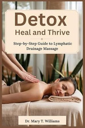 Detox Heal Thrive