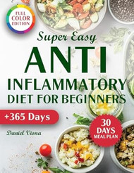 Super Easy Anti-Inflammatory Diet for Beginners