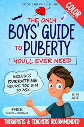 The Only Boys Guide to Puberty Youll Ever Need