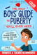 The Only Boys Guide to Puberty Youll Ever Need