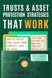 TRUSTS & ASSET PROTECTION STRATEGIES that WORK