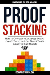 ProofStacking: How to Overcome Consumer Doubt Create Trust and
