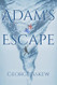 Adam's Escape: an adam avery novel