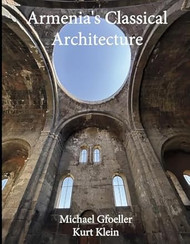 Armenias Classical Architecture