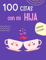 100 Citas con mi HIJA
