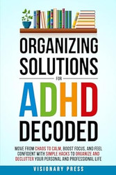 Organizing Solutions for ADHD Decoded