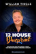 The 12 House Blueprint The 12 House Blueprint