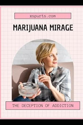 Marijuana Mirage